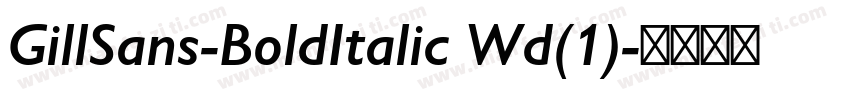 GillSans-BoldItalic Wd(1)字体转换